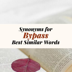 Bypass Synonyms