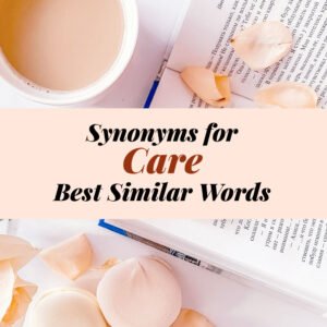 Care Synonyms