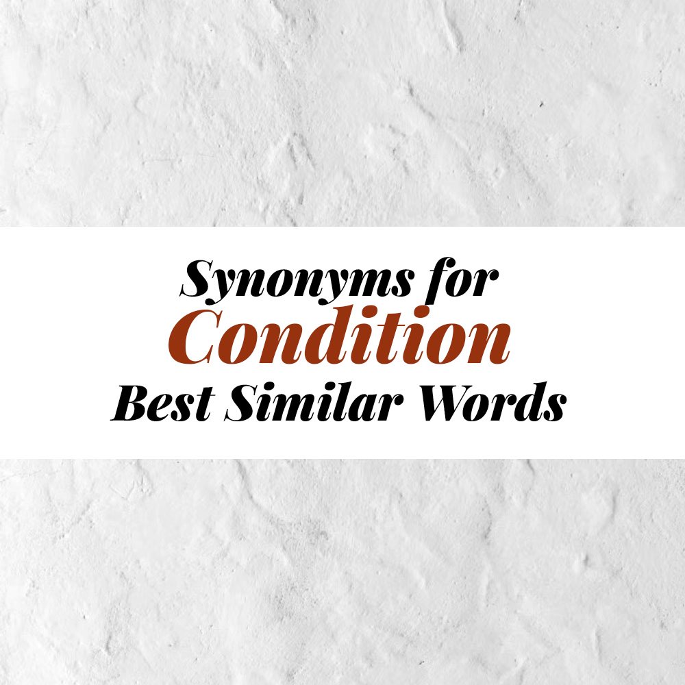Condition Synonyms