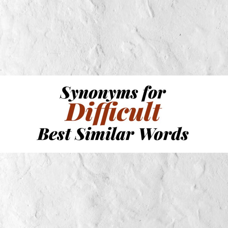 Difficult Synonyms