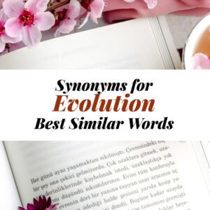 Evolution Synonyms