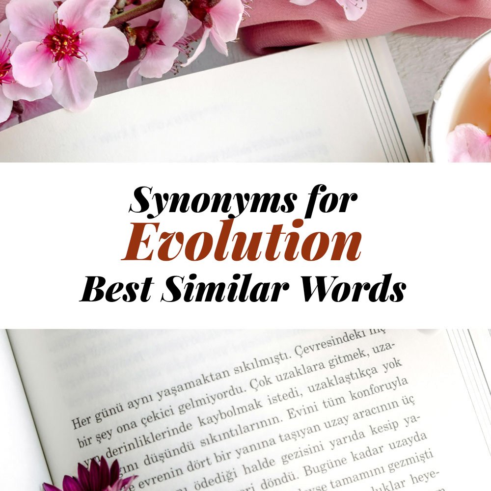 Evolution Synonyms
