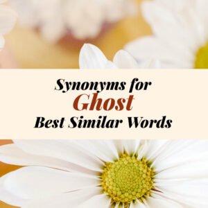 Ghost Synonyms