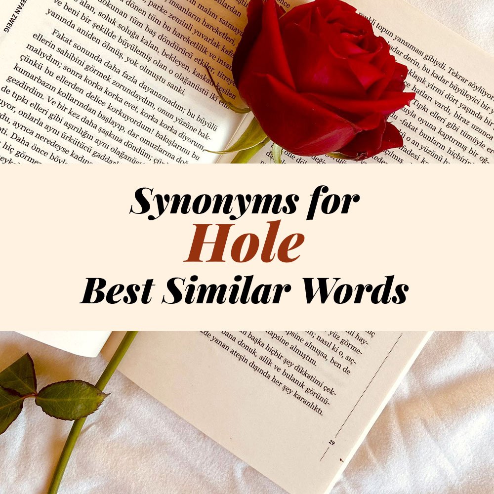 Hole Synonyms