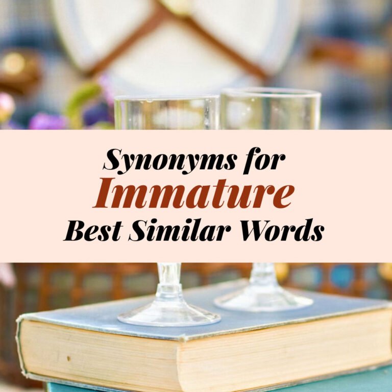 Immature Synonyms