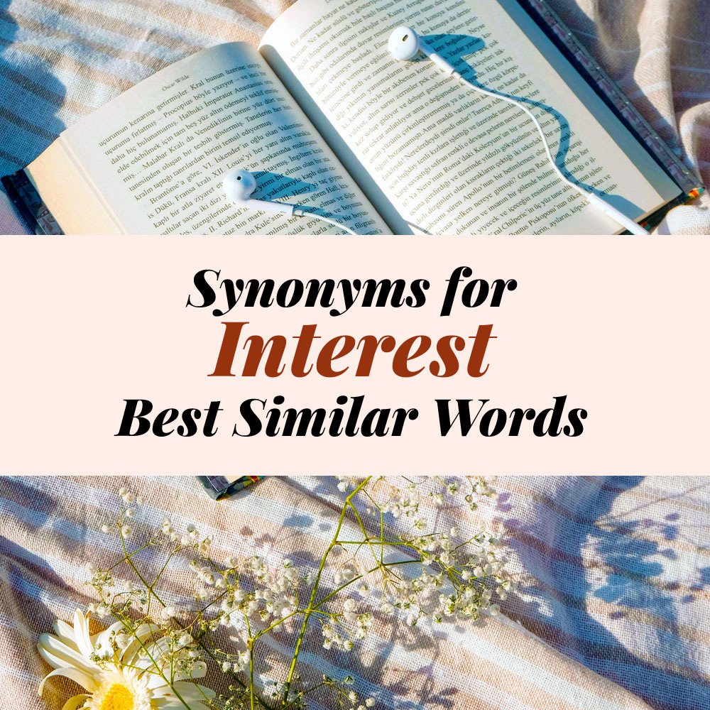 Interest Synonyms