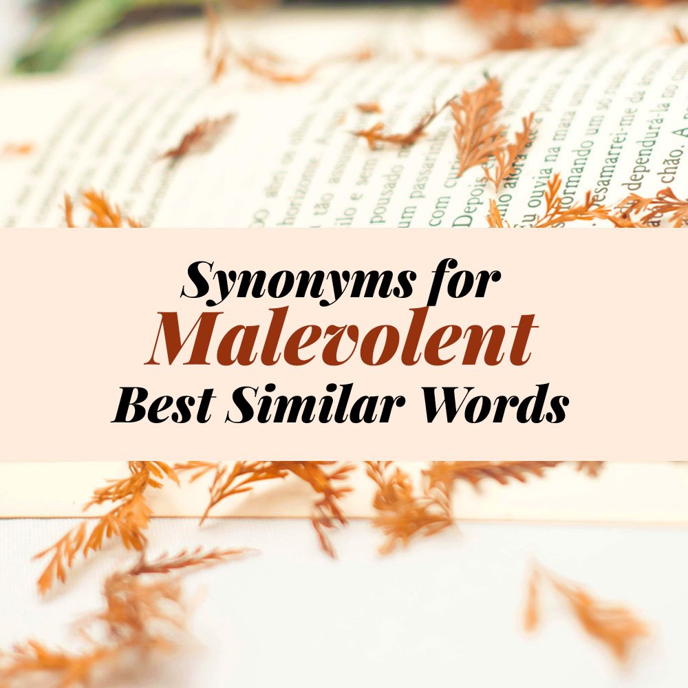 Malevolent Synonyms