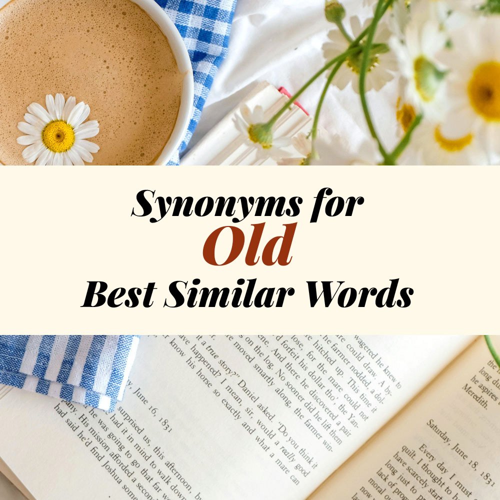 Old Synonyms