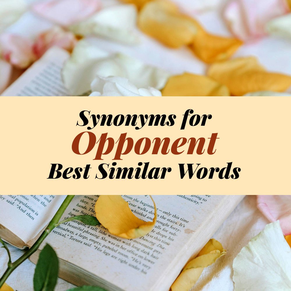 Opponent Synonyms