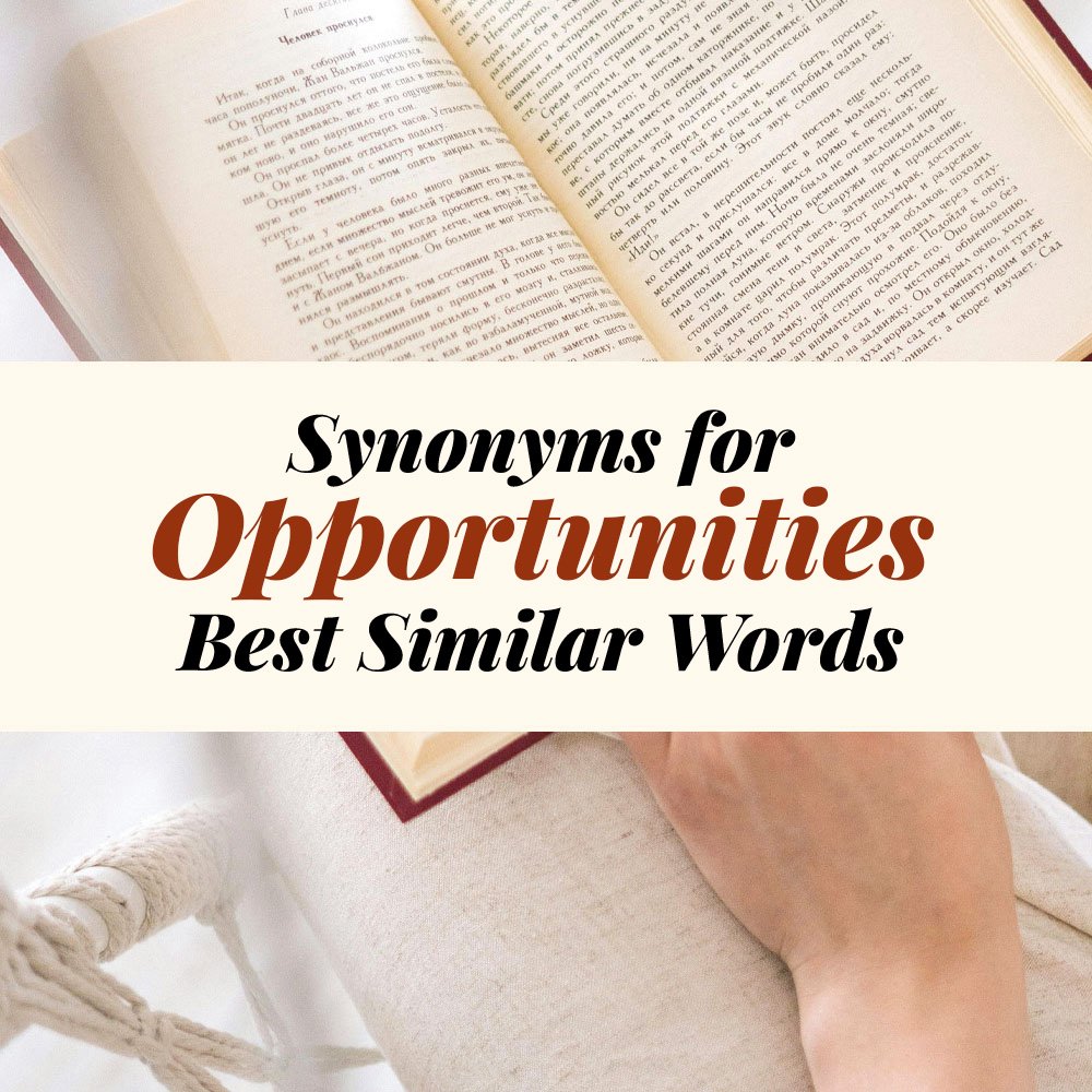 Opportunities Synonyms