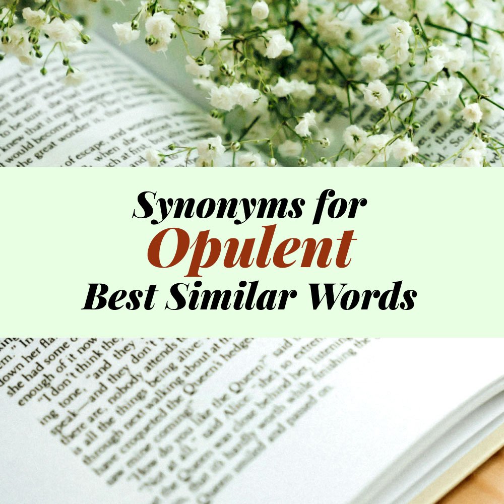 Opulent Synonyms