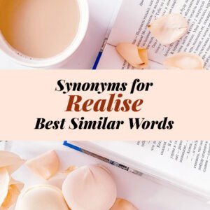 Realise Synonyms