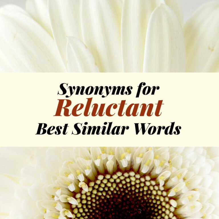 Reluctant Synonyms