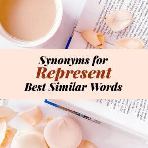Represent Synonyms