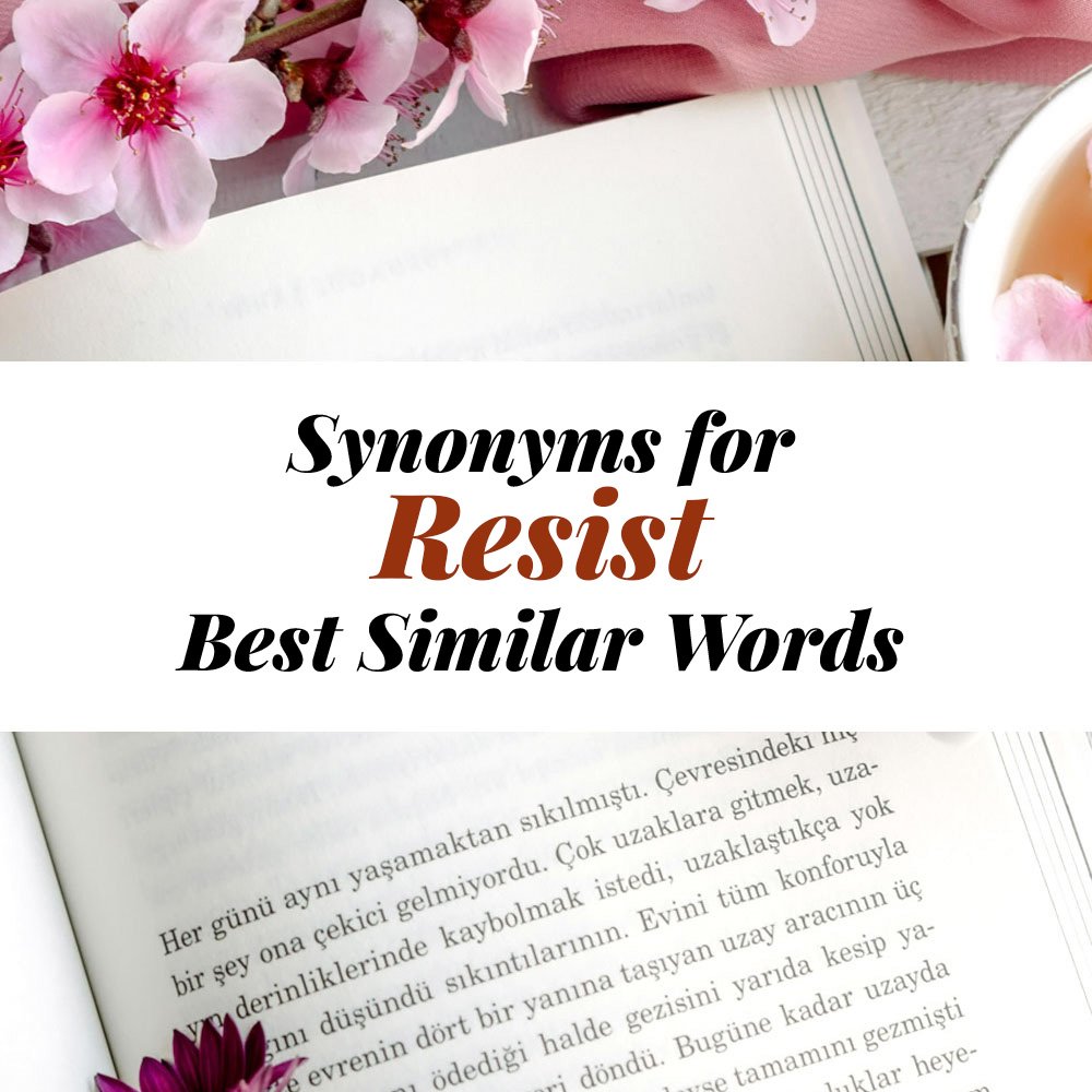 Resist Synonyms