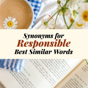 Responsible Synonyms