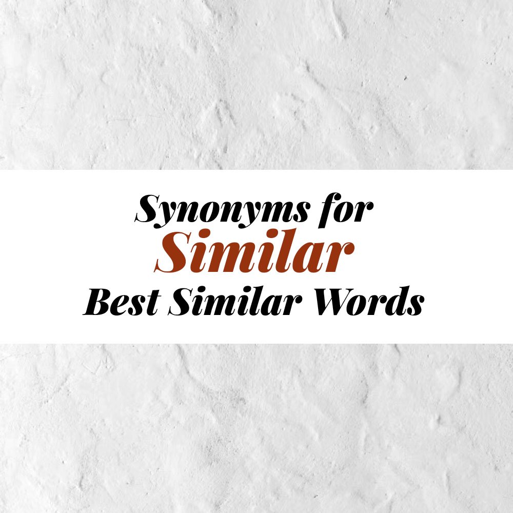 Similar Synonyms