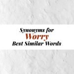 Worry Synonyms