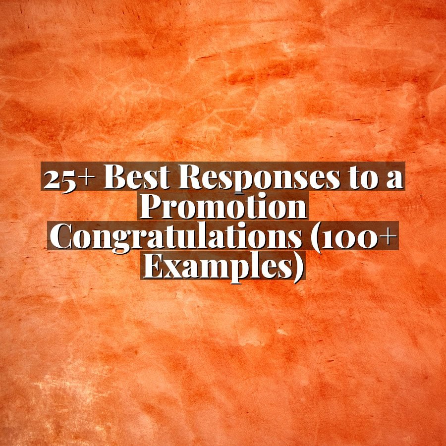 25+ Best Responses to a Promotion Congratulations (100+ Examples)