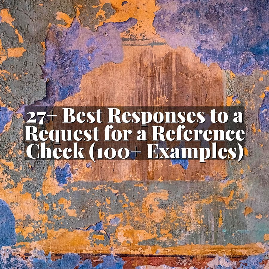 27+ Best Responses to a Request for a Reference Check (100+ Examples)