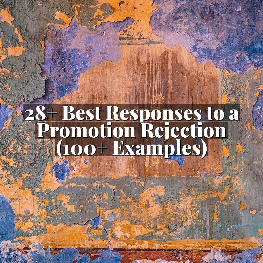 28+ Best Responses to a Promotion Rejection (100+ Examples)