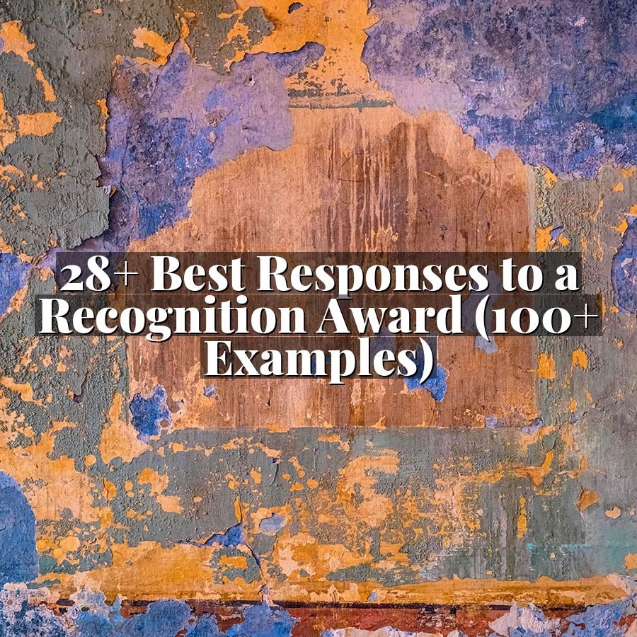 28+ Best Responses to a Recognition Award (100+ Examples)