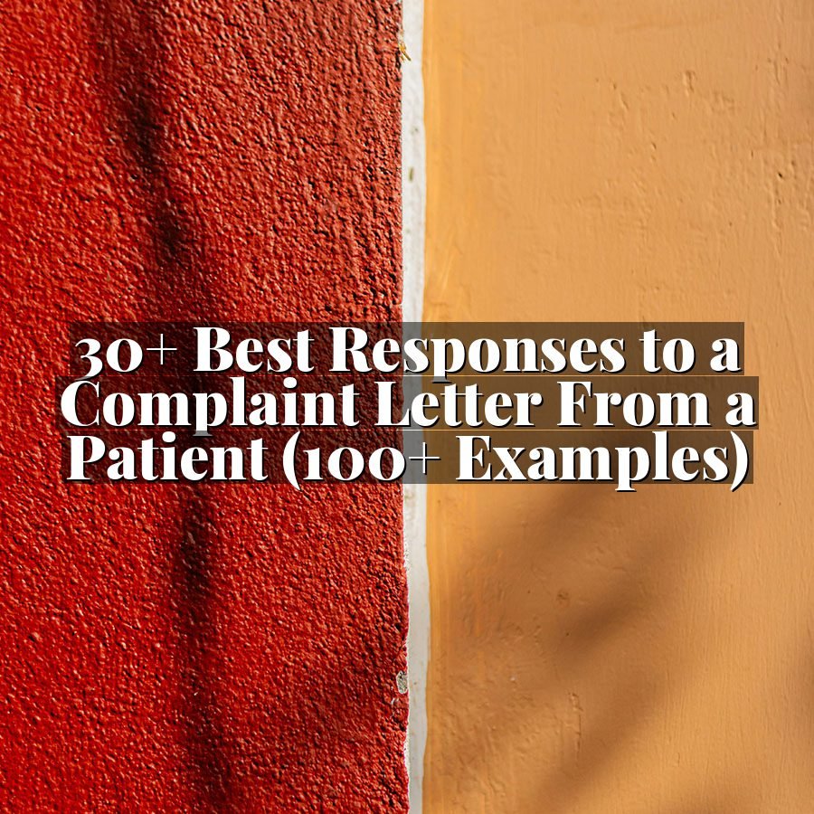 30+ Best Responses to a Complaint Letter From a Patient (100+ Examples)