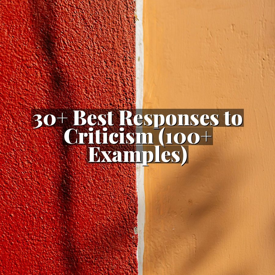 30+ Best Responses to Criticism (100+ Examples)