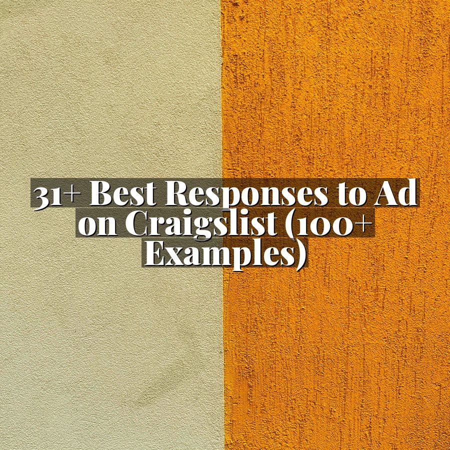 31+ Best Responses to Ad on Craigslist (100+ Examples)