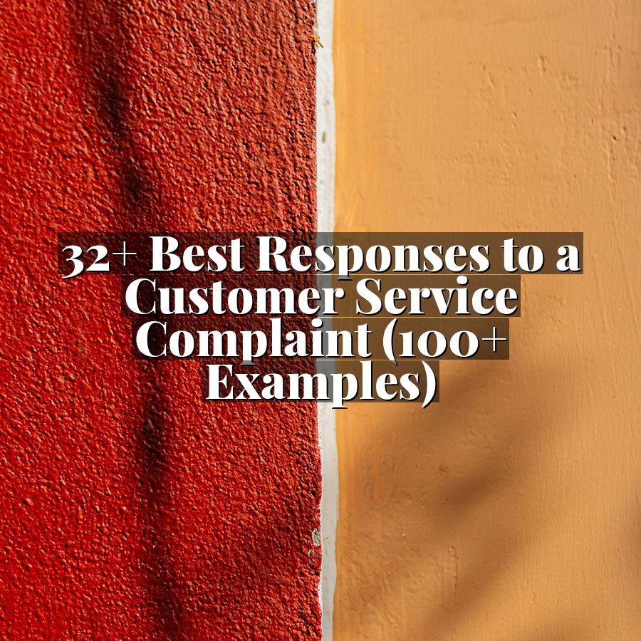 32+ Best Responses to a Customer Service Complaint (100+ Examples)