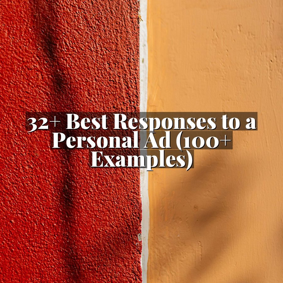 32+ Best Responses to a Personal Ad (100+ Examples)