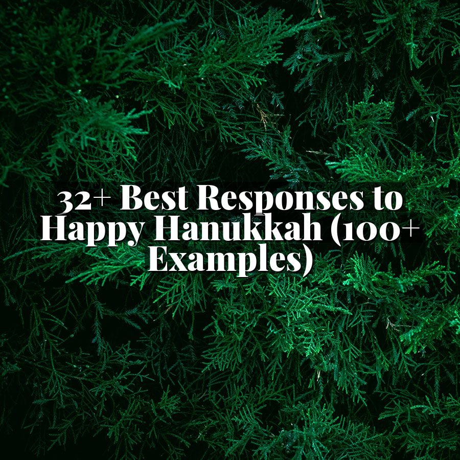 32+ Best Responses to Happy Hanukkah (100+ Examples)